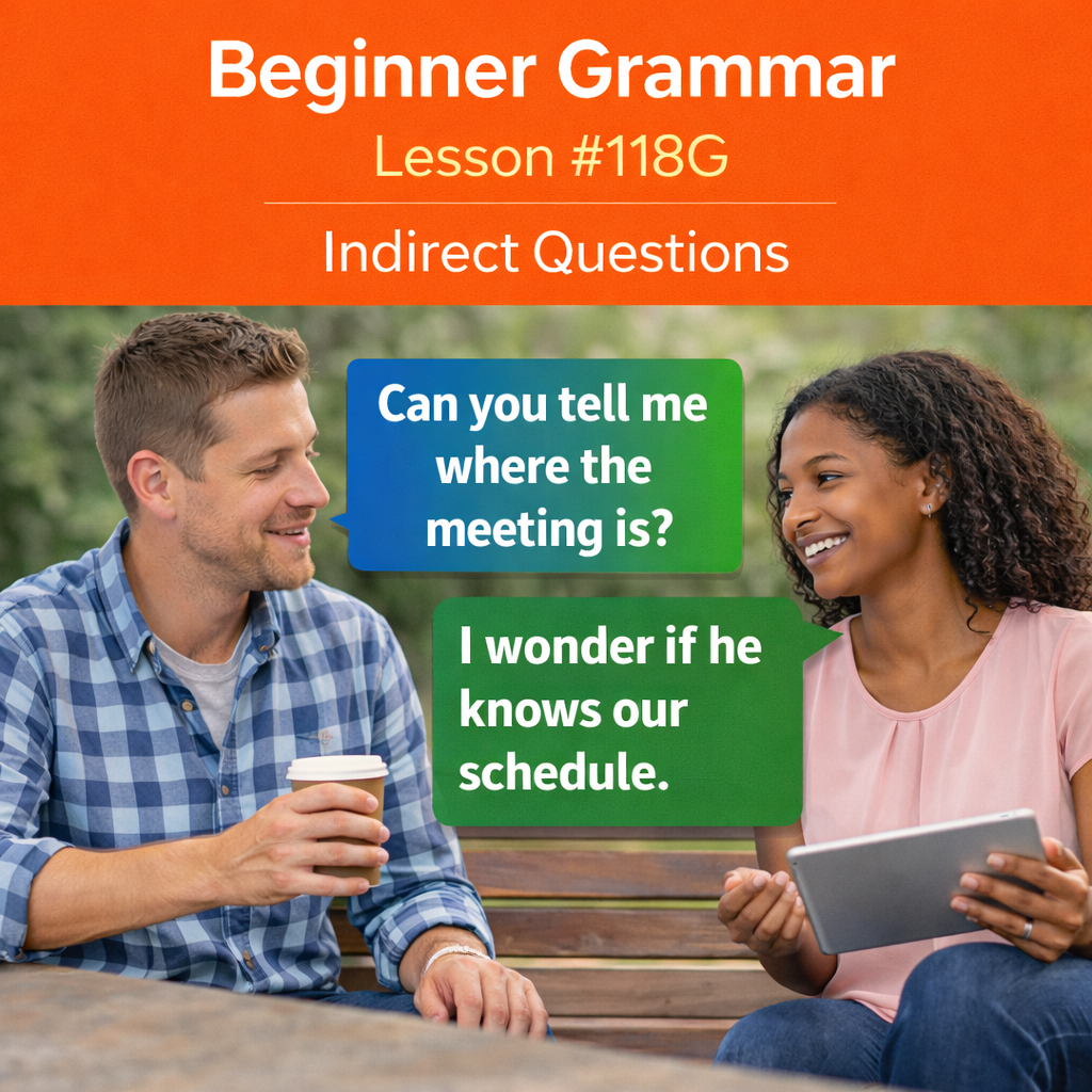 Beginner Grammar Lesson #118G Indirect Questions