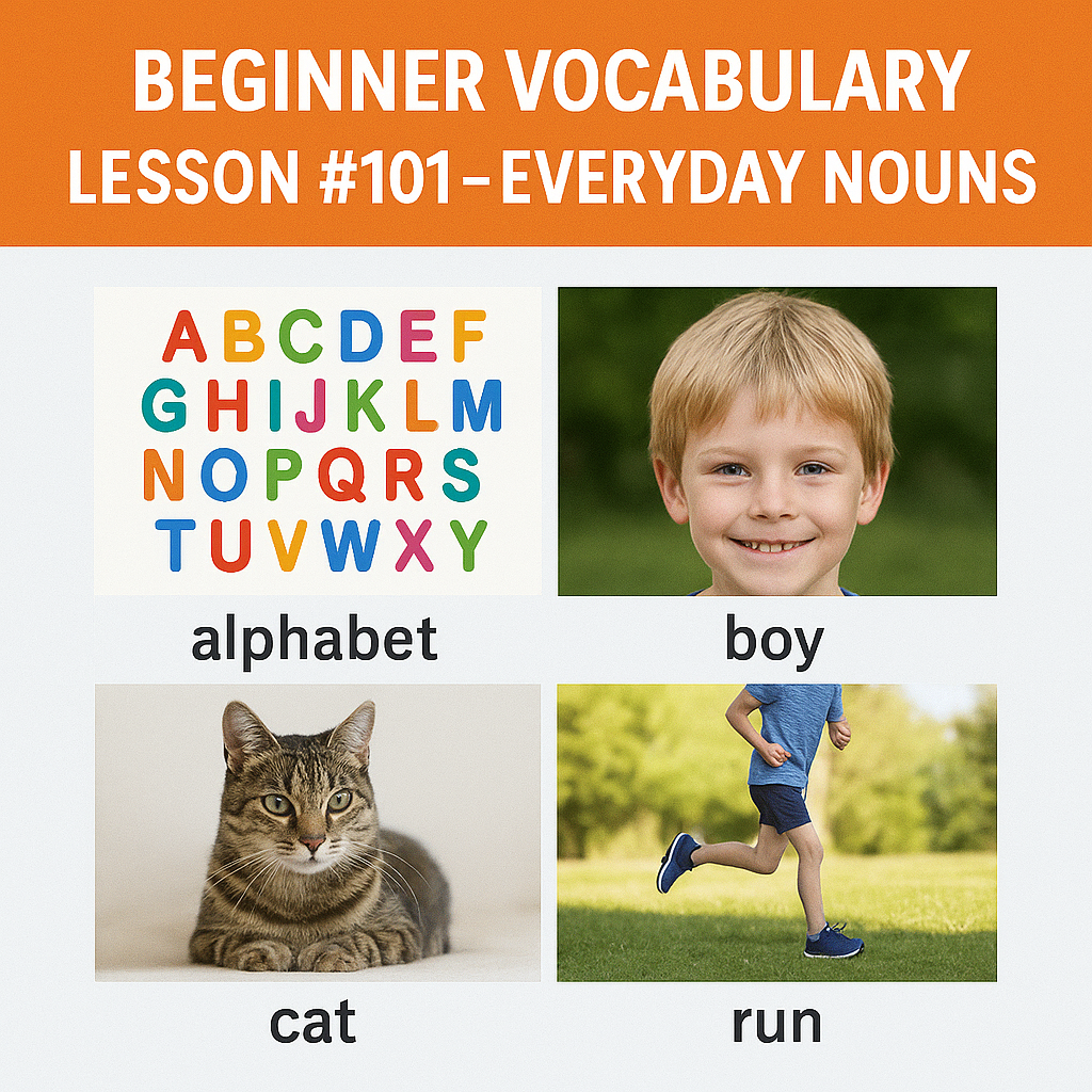 Beginner Vocabulary Lesson #101V – Everyday Nouns