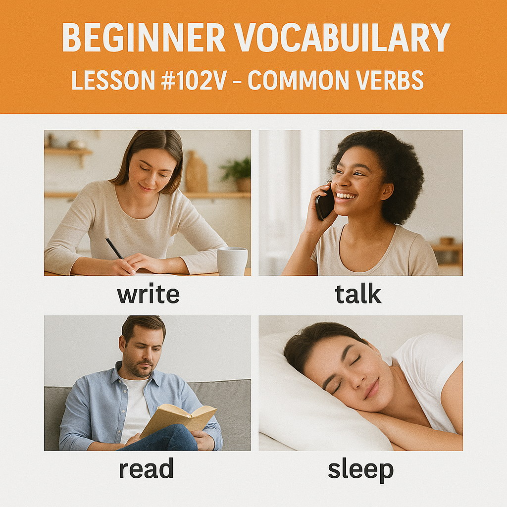 Beginner Vocabulary Lesson #102V – Common Verbs