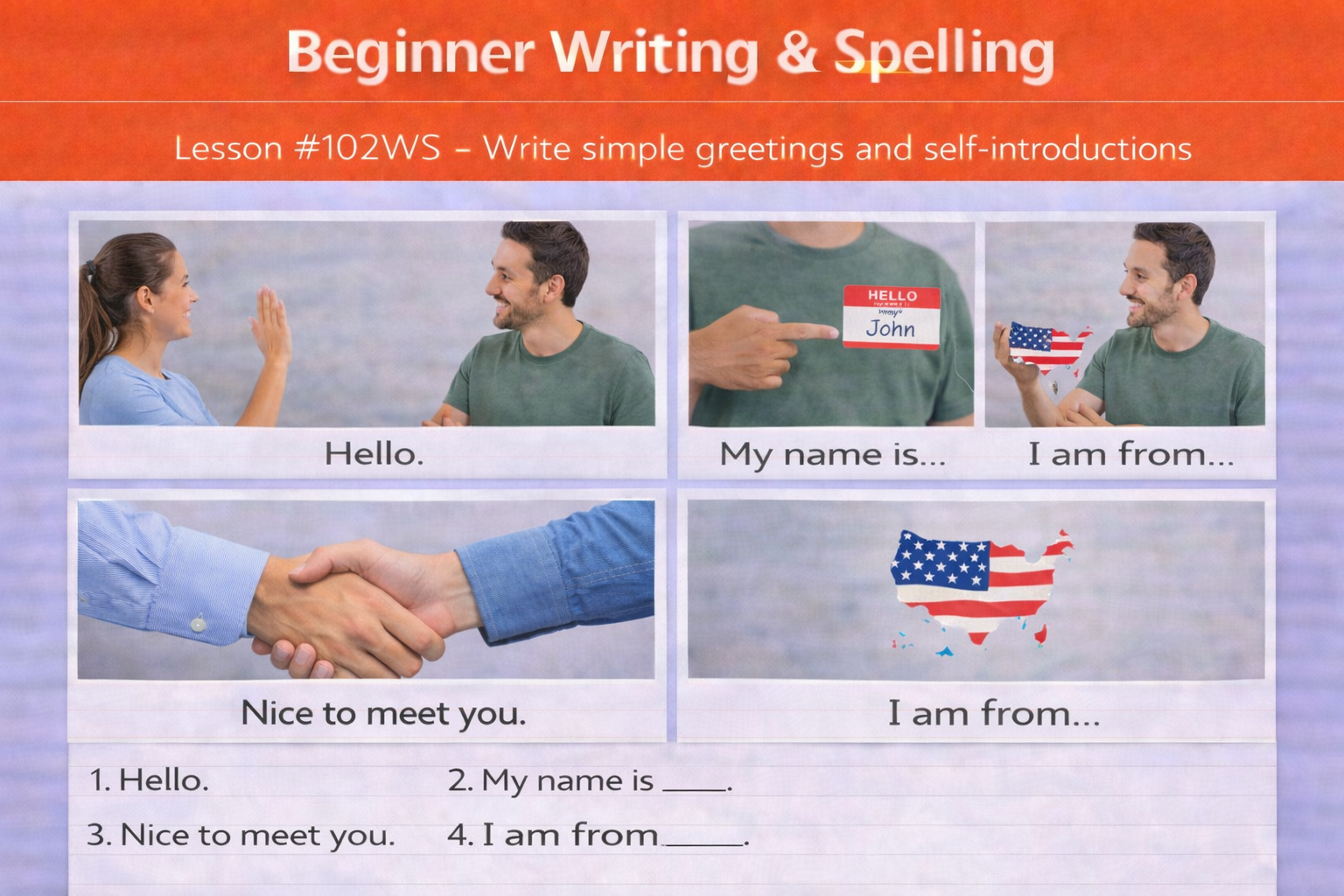 Beginner Writing and Spelling Lesson #102WS Write simple greetings and self-introductions